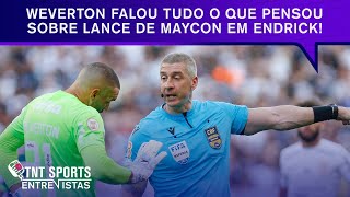 WEVERTON FALA O QUE PENSA SOBRE MAYCON DO CORINTHIANS  TNT Sports Entrevistas [upl. by Eldred]