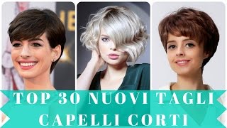 Top 30 nuovi tagli capelli corti [upl. by Nylleoj49]