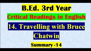 Critical Readings in English14Travelling with Bruce Chatwin  Summary 14 [upl. by Nossah]