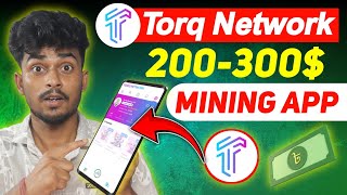 TORQ Network Mining App Free Income । Torq Network App Income ।Torq Network App [upl. by Siseneg787]