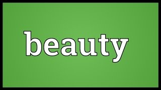 Beauty Meaning [upl. by Atinal]