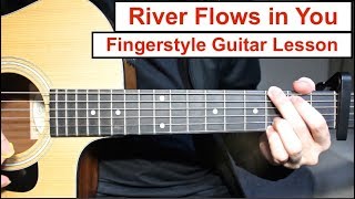 River Flows in You Yiruma  Fingerstyle Guitar Lesson Tutorial How to play Fingerstyle [upl. by Sillaw642]