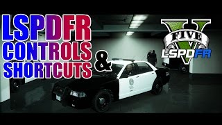 LSPDFR  GTA 5  Basic Controls and Shortcuts Tutorial [upl. by Boiney]