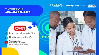 1º Webinário quotAtualiza eSUS APSquot Registro de Imunizações no eSUS PEC [upl. by Ytak]