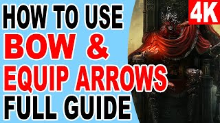 Elden Ring How to Use Bow and Equip Arrows  Switch and Change Different Arrows and bolts [upl. by Neehahs]