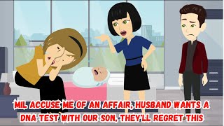 【AT】MIL accuse me of an affair husband wants a DNA test with our son theyll regret this [upl. by Donny504]