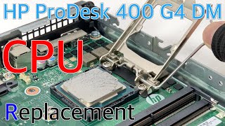 HP ProDesk 400 G4 DM のCPU交換方法 [upl. by Yelena]