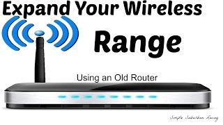 How to Expand Your Wireless Range Using an Old Router [upl. by Ibmat]