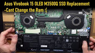 Asus Vivobook 15 Oled M3500Q Ram and SSD Upgrade [upl. by Kartis]