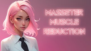 Masseter muscle reduction MMM20 [upl. by Htrowslle]