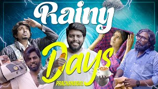 RAINY DAYS  Mazhai Prachanaigal  Veyilon Entertainment [upl. by Lessur392]