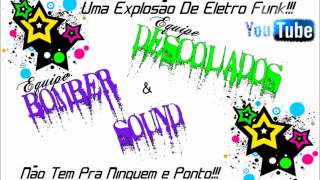 Pancadão MB Eq Descolados amp Eq Bomber Sound [upl. by Virgy791]