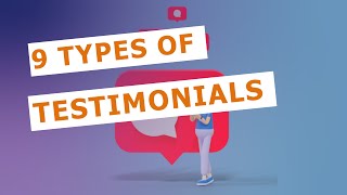 Testimonials types  9 types of testimonials in marketing [upl. by Lib]