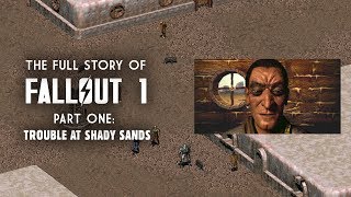 The Full Story of Fallout 1 Part 1 Trouble at Shady Sands [upl. by Palua458]