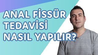 Anal Fissür Makat Çatlağı ameliyatı nedir Nasıl Yapılır [upl. by Genevieve667]