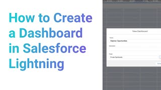 How to Create a Dashboard in Salesforce Lightning [upl. by Alyakem347]