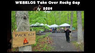 Rocky Gap Camping Pack 628 WEBELOS Take Over 2024 [upl. by Marieann]