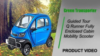 Guided Tour Q Runner Fully Enclosed Cabin Mobility Scooter [upl. by Barayon549]