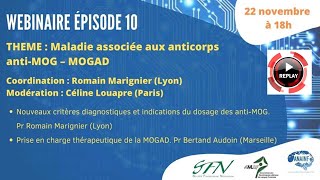 WEBINAIRE SFN ANLLF ANAINF  Maladie associée aux anticorps anti MOG – MOGAD 2 [upl. by Rasec272]