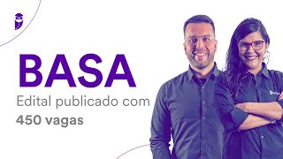 Concurso BASA Edital publicado com 450 vagas [upl. by Ripley]