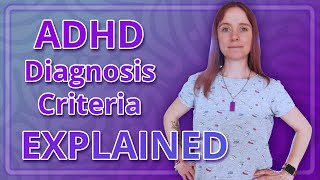 ADHD Diagnosis Criteria Explained [upl. by Blanka]