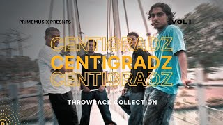 Best Of Centigradz  Centigradz Best Songs  Centigradz Throwback Collection [upl. by Daughtry]