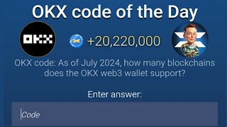 Today OKX Code Of The Day  quotAs of july 2024 how many blockchains does the OKX web3 wallet supportquot [upl. by Ynneh991]