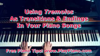 Using Tremolos In Musical Transitions  Piano [upl. by Aineg]