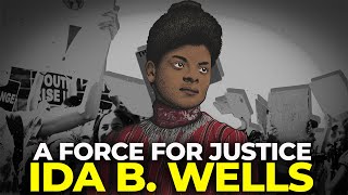 Ida B Wells a woman of substance  Journalist activist for civil rights  Power of TruthTelling [upl. by Yalc856]