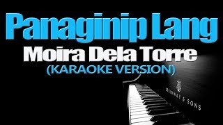 PANAGINIP LANG  Moira Dela Torre KARAOKE VERSION [upl. by Brennen121]