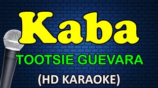 KABA  Tootsie Guevara HD Karaoke [upl. by Savell]