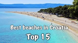 Top 15 Best Beaches In Croatia [upl. by Barbarese951]