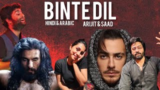 Binte Dil  Baddek Eih Arabic Binte Dil  Arijit Singh  Saad Lamjarred  RISHI MUNI [upl. by Nnyled]