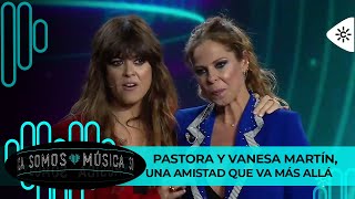 Somos Música  Pastora Soler y Vanesa Martín una amistad que va más allá de la música [upl. by Ciro449]