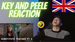 Key and Peele  Substitute Teacher Pt 2 Reaction 🇬🇧Brit Reacts [upl. by Nosduj]