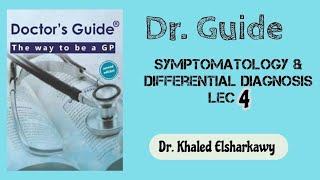 Dr Guide symptomatology and differential diagnosis lec4 [upl. by Quinlan]