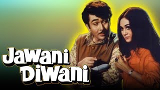 Jawani Diwani 1972 Full Hindi Movie  Randhir Kapoor Jaya Bhaduri Balraj Sahni [upl. by Nahtiek545]