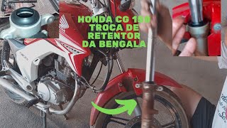 HONDA CG 150 COMO TROCAR RETENTOR E ÓLEO DE BENGALA PASSO A PASSO [upl. by Apfel290]