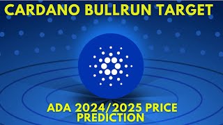 CARDANO ada Price Prediction for Bull Market 20242025 [upl. by Kassey]