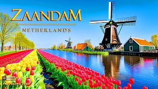 Zaandam Netherlands 4K  Cinematic Travel Video [upl. by Cleodal877]