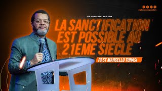 LA SANCTIFICATION EST POSSIBLE AU 21EME SIÈCLE  PAST MARCELLO TUNASI • DIM 03 MAR [upl. by Seagraves]