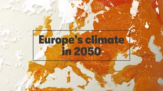 Europe’s climate in 2050 [upl. by Botsford180]