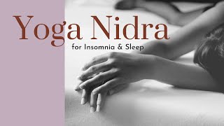 Yoga Nidra Meditation for Insomnia amp Sleep [upl. by Anai]