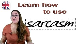 How to Use Sarcasm in English  Learn Spoken English [upl. by Peper487]