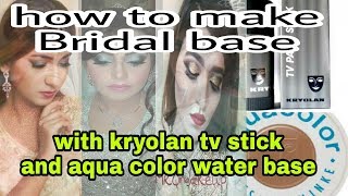 How to make bridal base with kryolan tv stick and kryolan aqua color base [upl. by Carrie]