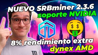 ✅NUEVO SRBminer 236✅ 8 RENDIMIENTO EXTRA EN AMD DYNEX [upl. by Romulus924]