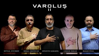 Varoluş 2  Cengiz Özkan amp Erdal Erzincan amp Hüseyin Karakuş amp Kutsal Evcimen amp Hasan Ünal [upl. by Litton]