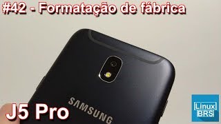 SAMSUNG GALAXY J5 PRO  FORMATAÇÃO DE FÁBRICA COMO FORMATAR [upl. by Okihsoy478]