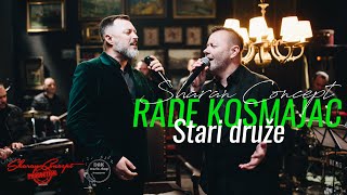 Rade Kosmajac feat Neša Manojlović by Sharan Concept  Stari druže OFFICIAL VIDEO 2023 [upl. by Boynton]