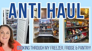 ANTI HAUL  Cooking through my fridge freezer and pantry to minimize food waste [upl. by Neirad701]